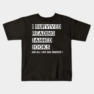 I Survived Reading Banned Books Book Lover Read banned books Kids T-Shirt